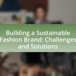 Building a Sustainable Fashion Brand: Challenges and Solutions
