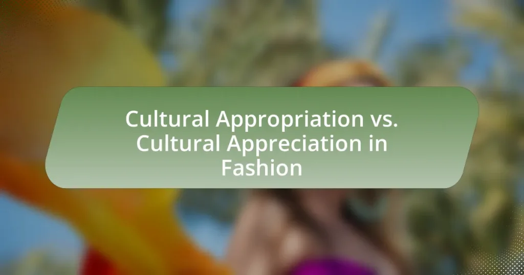 Cultural Appropriation vs. Cultural Appreciation in Fashion