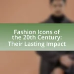 Fashion Icons of the 20th Century: Their Lasting Impact