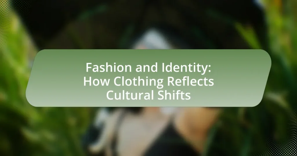 Fashion and Identity: How Clothing Reflects Cultural Shifts