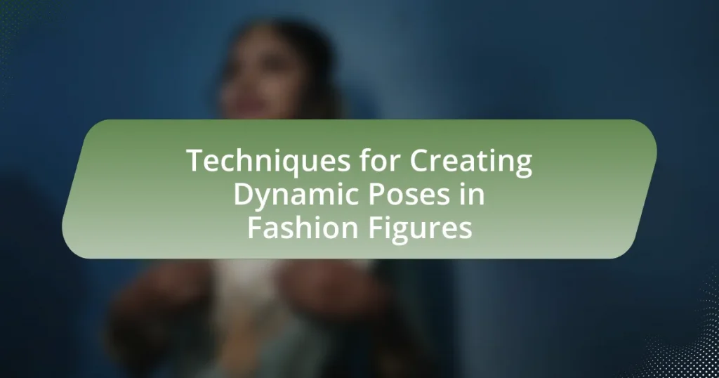 Techniques for Creating Dynamic Poses in Fashion Figures
