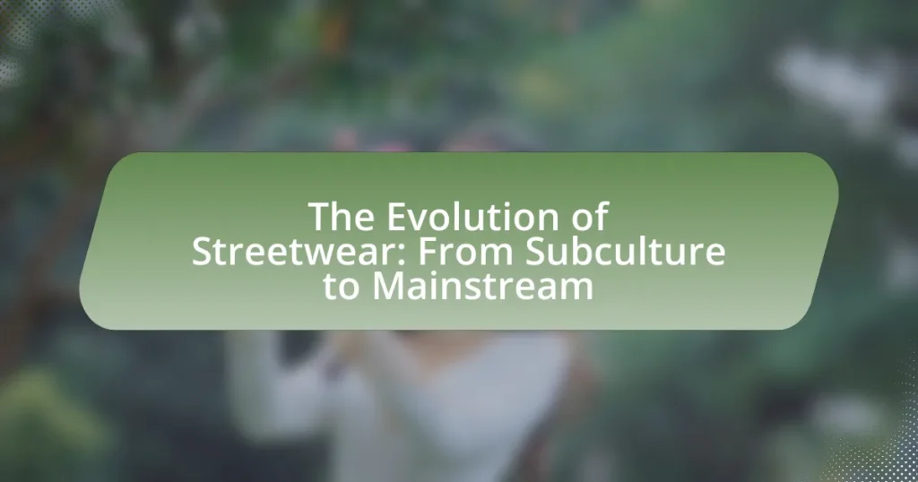 The Evolution of Streetwear: From Subculture to Mainstream