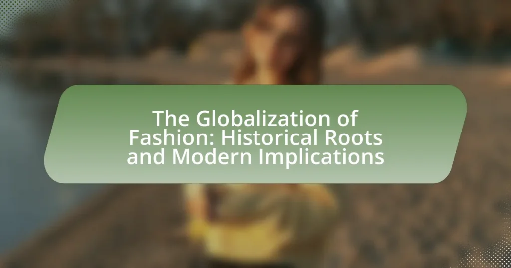 The Globalization of Fashion: Historical Roots and Modern Implications
