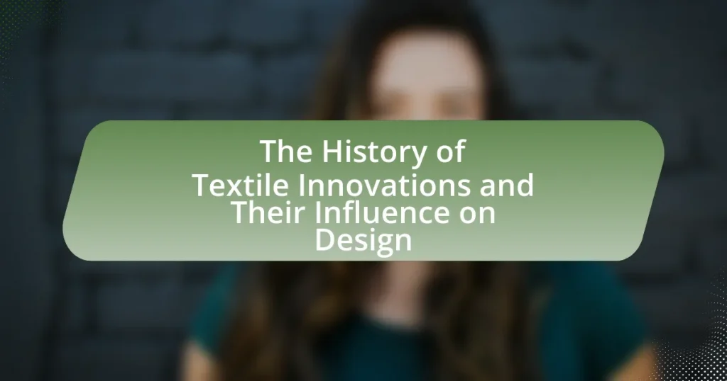 The History of Textile Innovations and Their Influence on Design