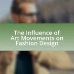 The Influence of Art Movements on Fashion Design