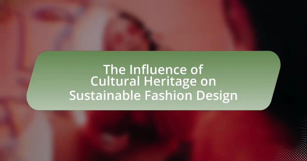 The Influence of Cultural Heritage on Sustainable Fashion Design