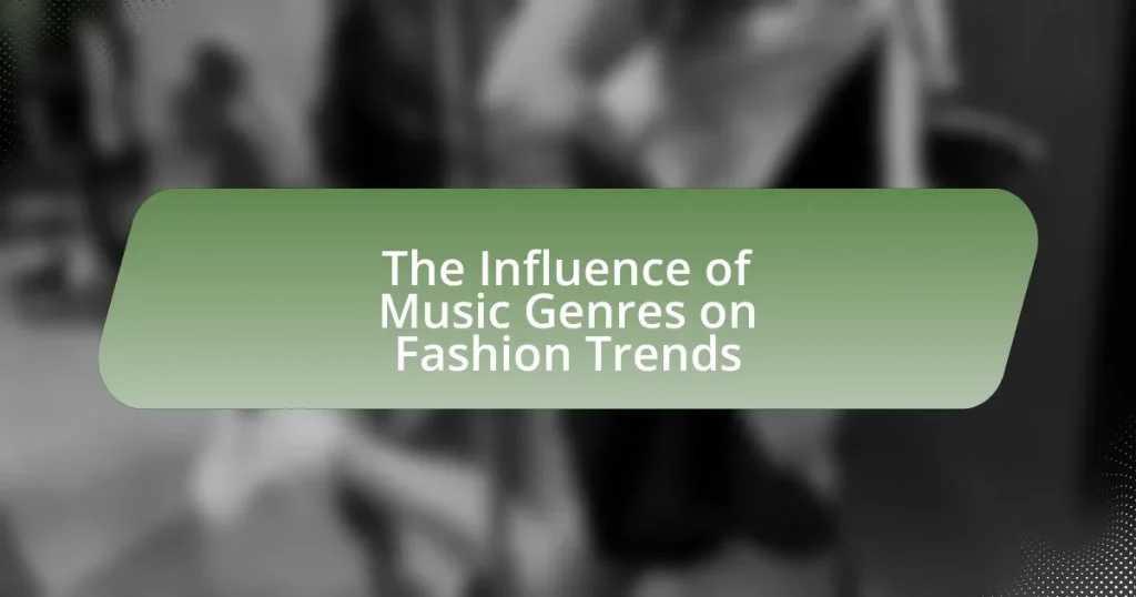 The Influence of Music Genres on Fashion Trends