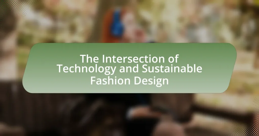 The Intersection of Technology and Sustainable Fashion Design