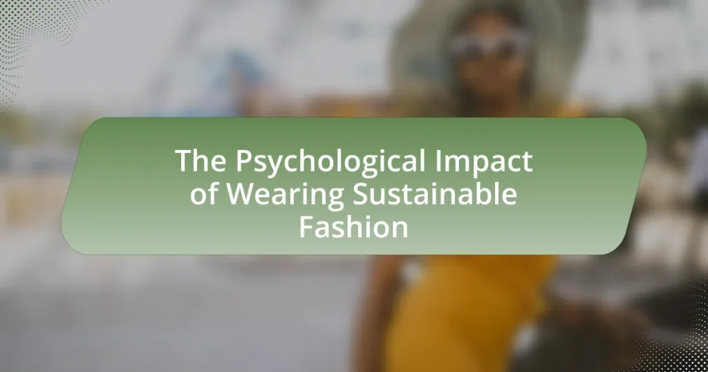 The Psychological Impact of Wearing Sustainable Fashion