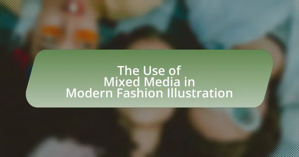 The Use of Mixed Media in Modern Fashion Illustration