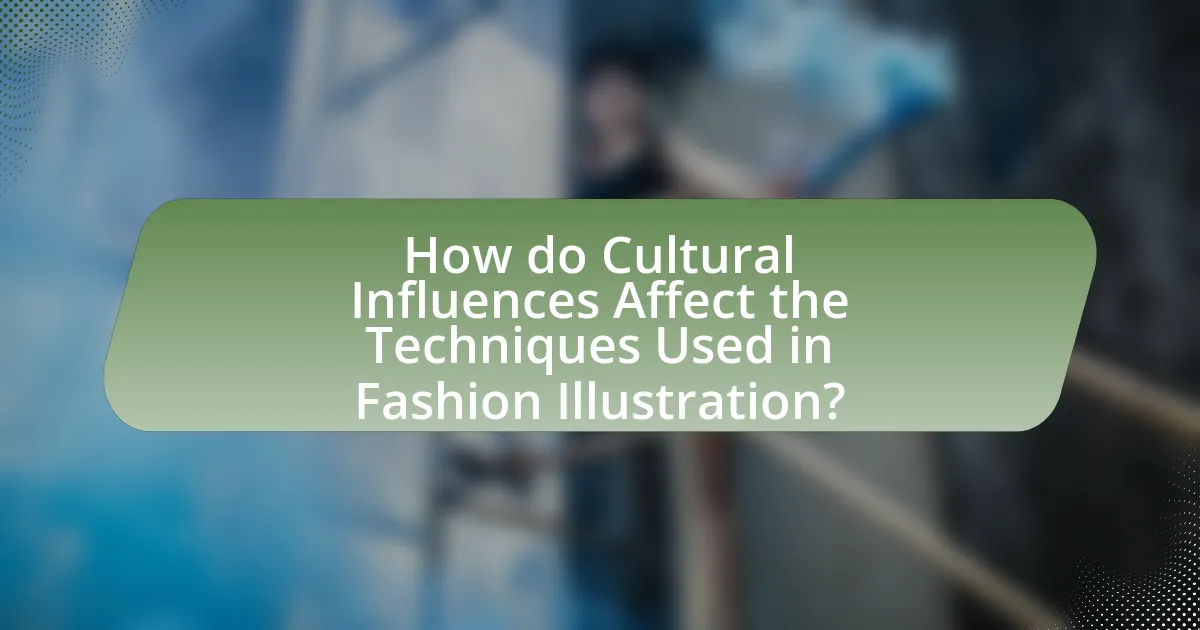 How do Cultural Influences Affect the Techniques Used in Fashion Illustration?