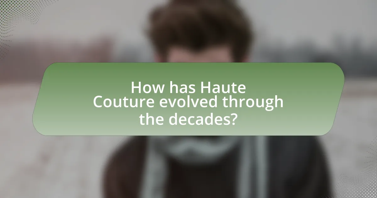 How has Haute Couture evolved through the decades?