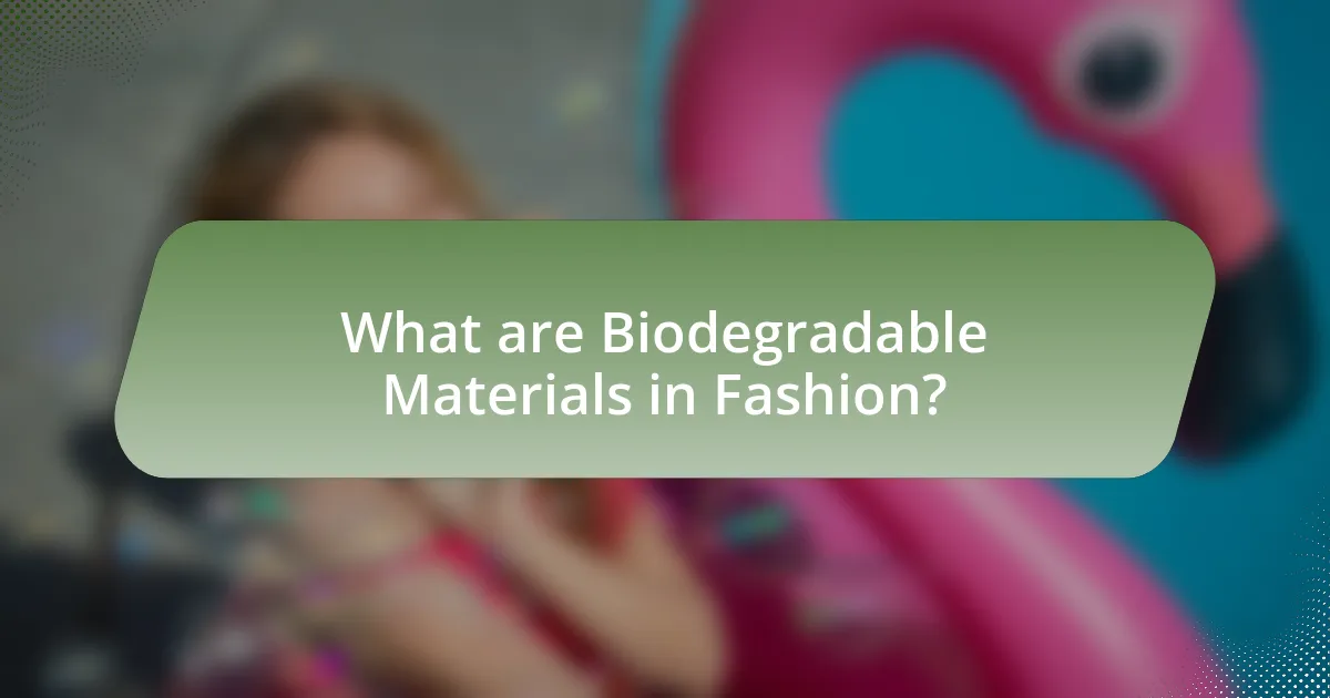 What are Biodegradable Materials in Fashion?