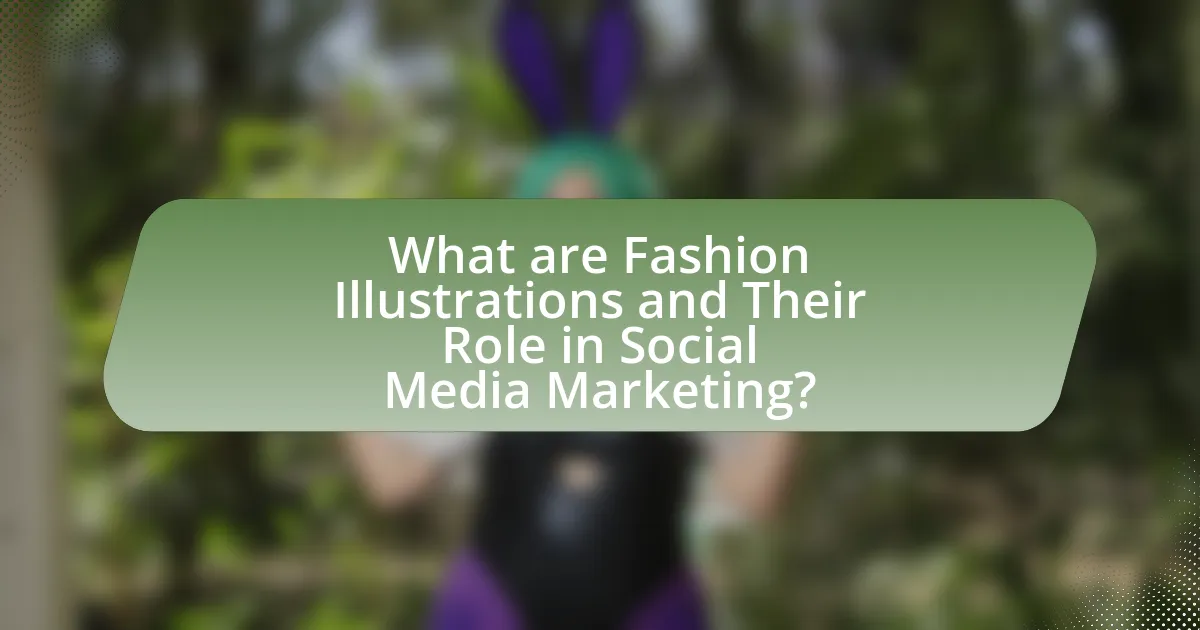 What are Fashion Illustrations and Their Role in Social Media Marketing?