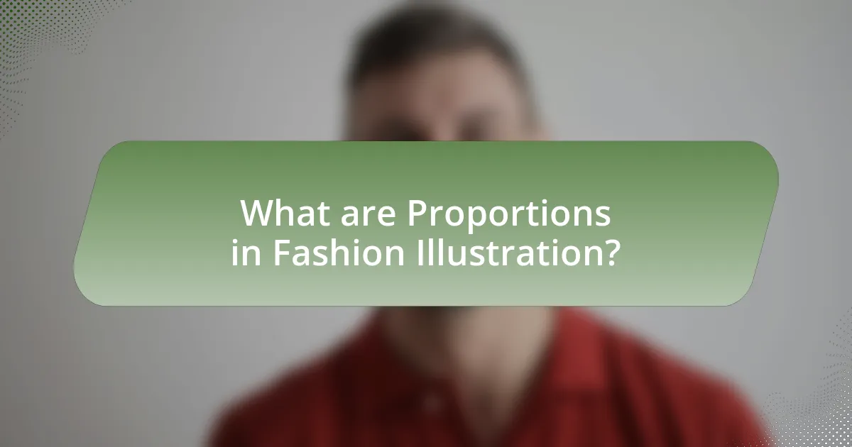 What are Proportions in Fashion Illustration?