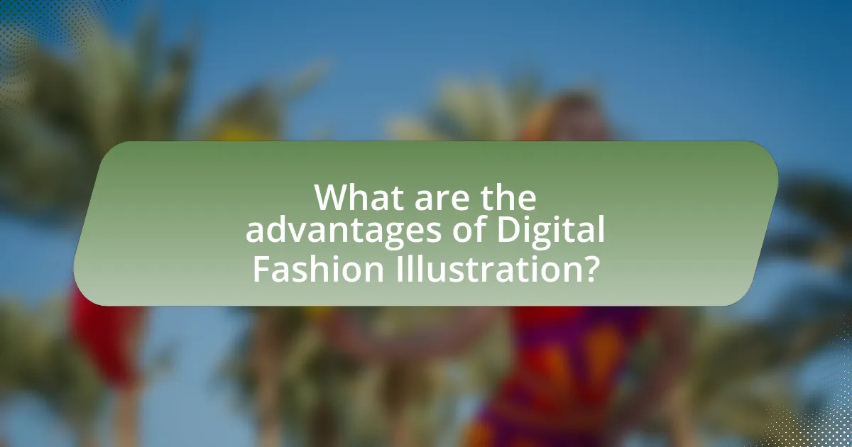 What are the advantages of Digital Fashion Illustration?