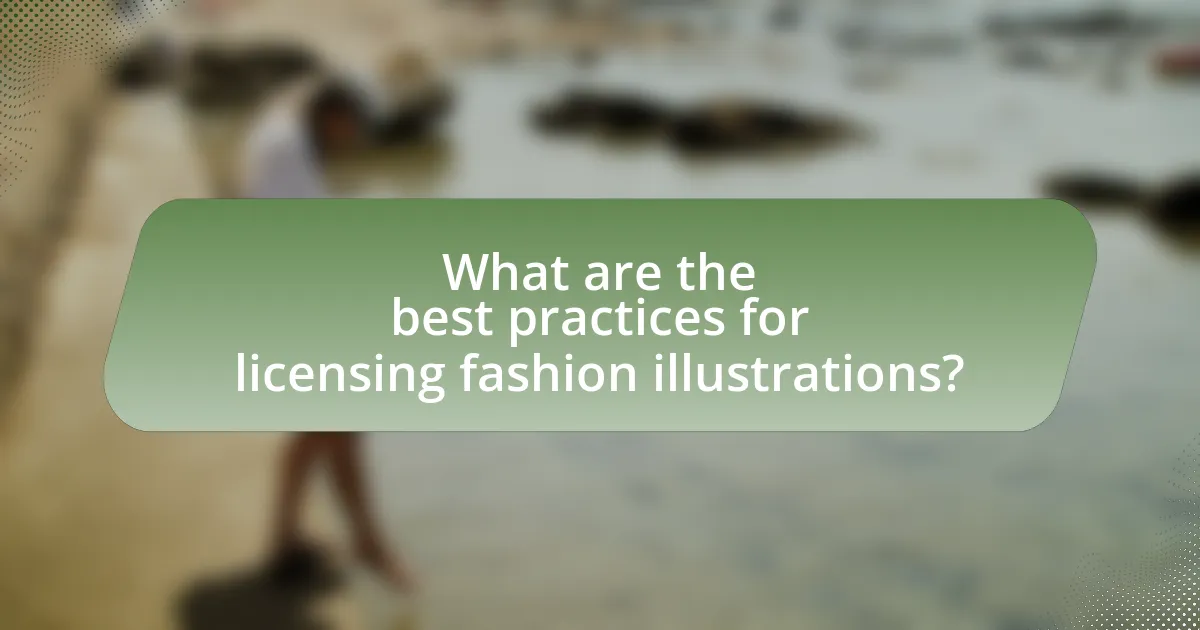 What are the best practices for licensing fashion illustrations?