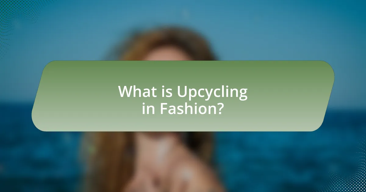 What is Upcycling in Fashion?