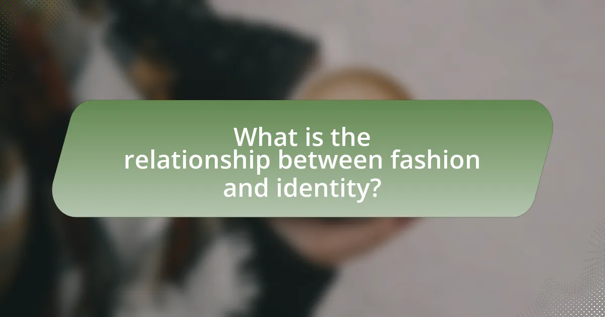 What is the relationship between fashion and identity?