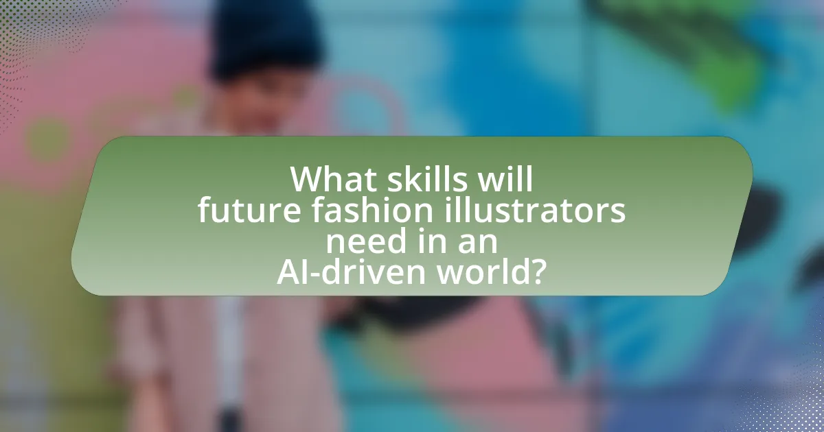 What skills will future fashion illustrators need in an AI-driven world?